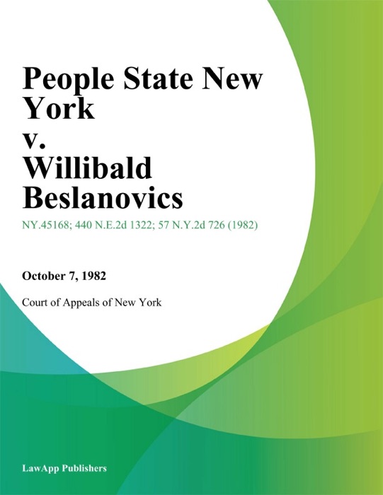 People State New York v. Willibald Beslanovics