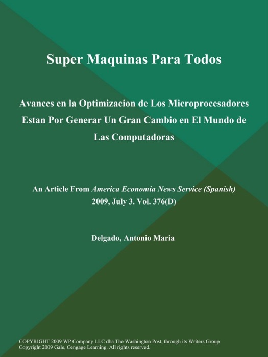 Super Maquinas Para Todos: Avances en la Optimizacion de Los Microprocesadores Estan Por Generar Un Gran Cambio en El Mundo de Las Computadoras