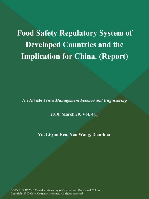 Food Safety Regulatory System of Developed Countries and the Implication for China (Report)