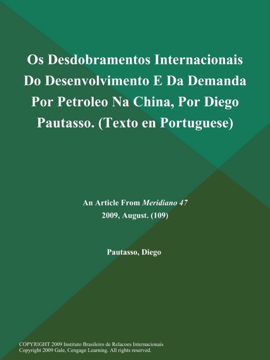 Os Desdobramentos Internacionais Do Desenvolvimento E Da Demanda Por Petroleo Na China, Por Diego Pautasso (Texto en Portuguese)