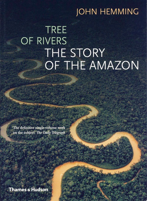 Tree of Rivers: The Story of the Amazon