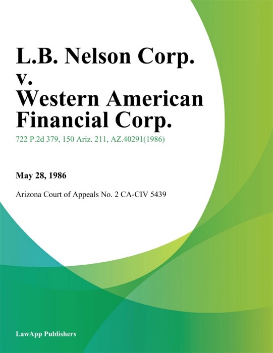 L.B. Nelson Corp. V. Western American Financial Corp.