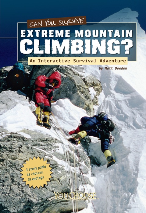 You Choose: Can You Survive Extreme Mountain Climbing?