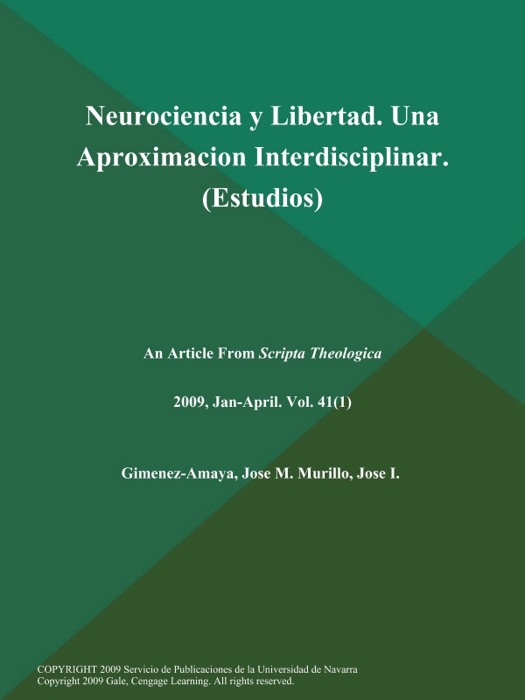 Neurociencia y Libertad. Una Aproximacion Interdisciplinar (Estudios)