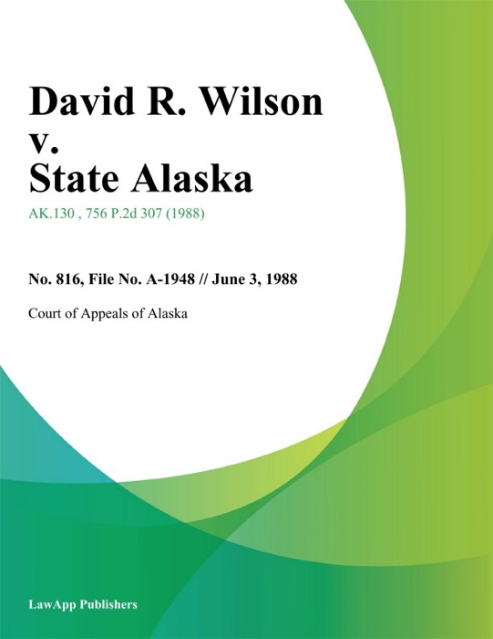 David R. Wilson v. State Alaska