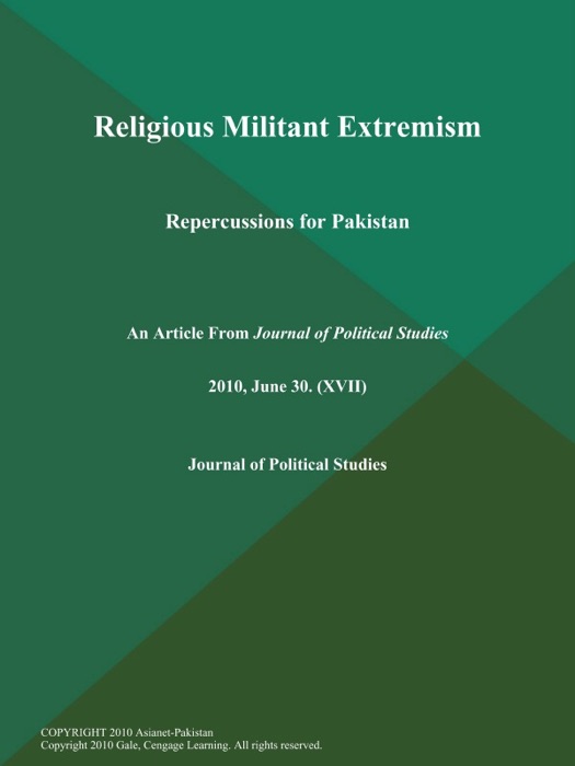 Religious Militant Extremism: Repercussions for Pakistan