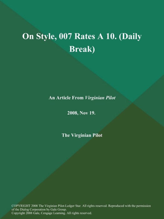 On Style, 007 Rates A 10 (Daily Break)