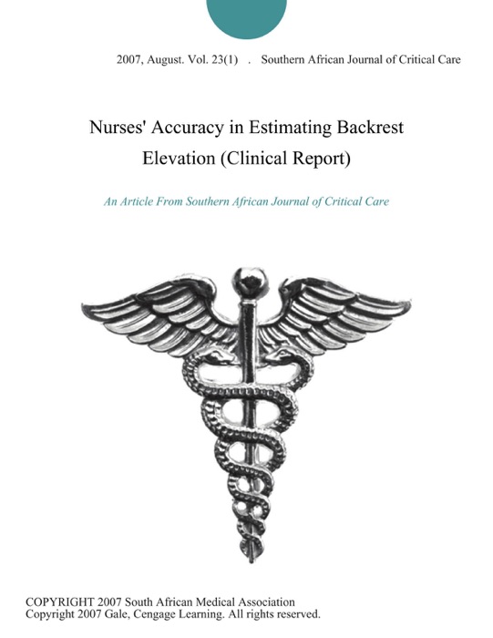 Nurses' Accuracy in Estimating Backrest Elevation (Clinical Report)