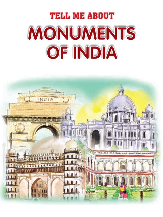 Tell Me About Monuments of India