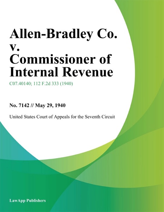 Allen-Bradley Co. v. Commissioner of Internal Revenue.