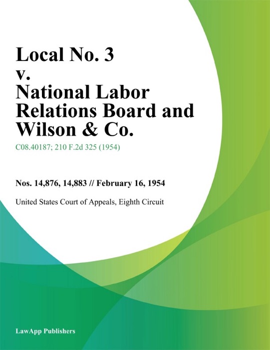 Local No. 3 v. National Labor Relations Board and Wilson & Co.