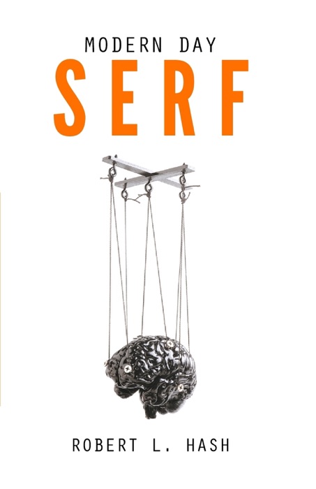Modern Day Serf