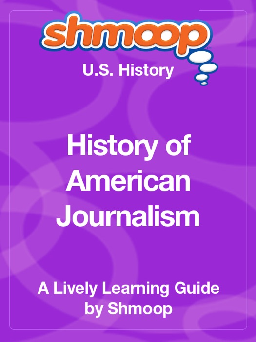 History of Journalism in America