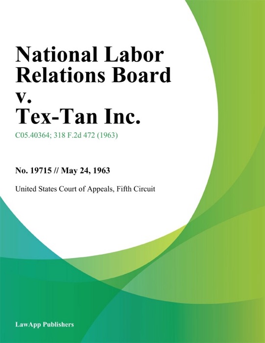 National Labor Relations Board v. Tex-Tan Inc.