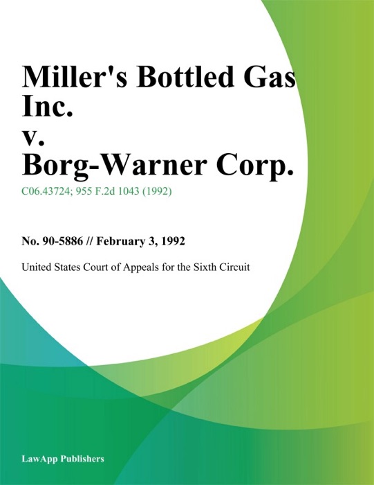 Miller's Bottled Gas Inc. v. Borg-Warner Corp.