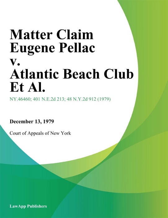 Matter Claim Eugene Pellac v. Atlantic Beach Club Et Al.