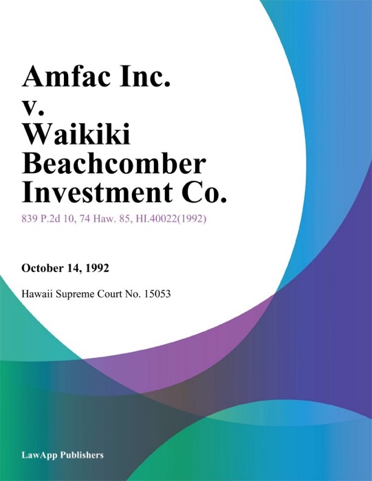 Amfac Inc. V. Waikiki Beachcomber Investment Co.