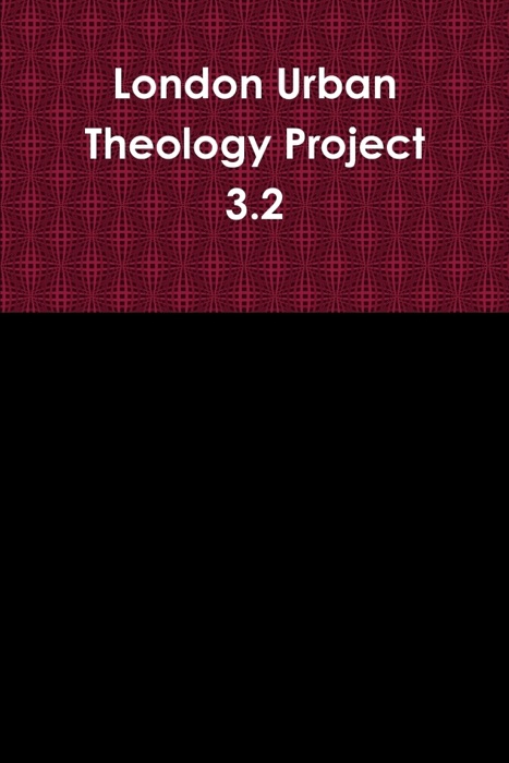 London Urban Theology Project 3.2