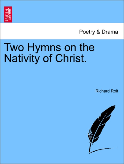 Two Hymns on the Nativity of Christ.