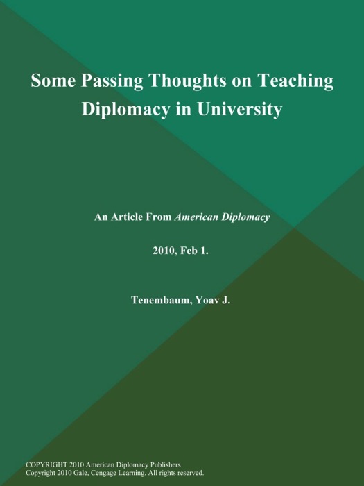Some Passing Thoughts on Teaching Diplomacy in University