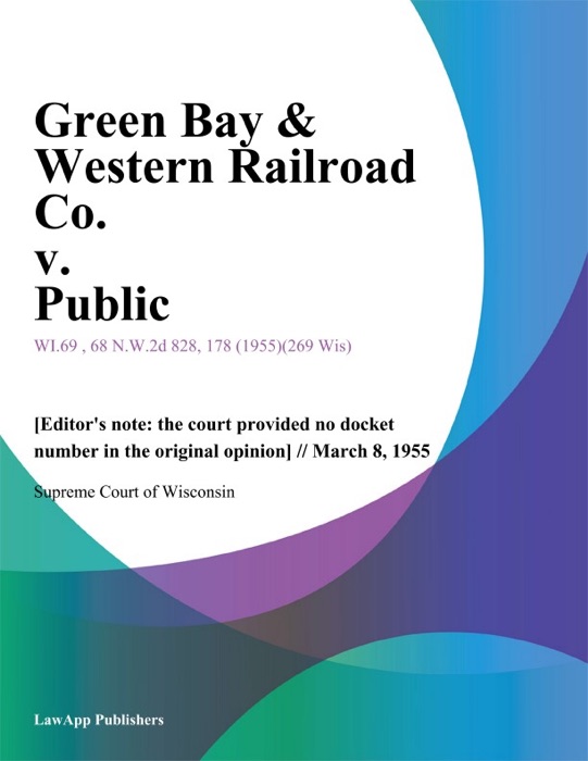 Green Bay & Western Railroad Co. v. Public