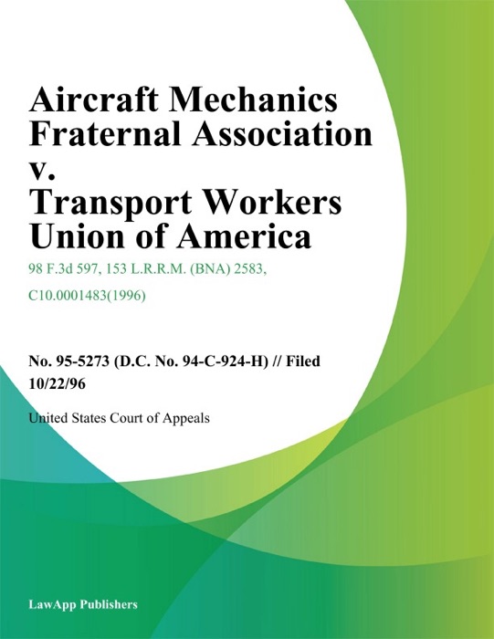 Aircraft Mechanics Fraternal Association v. Transport Workers Union of America