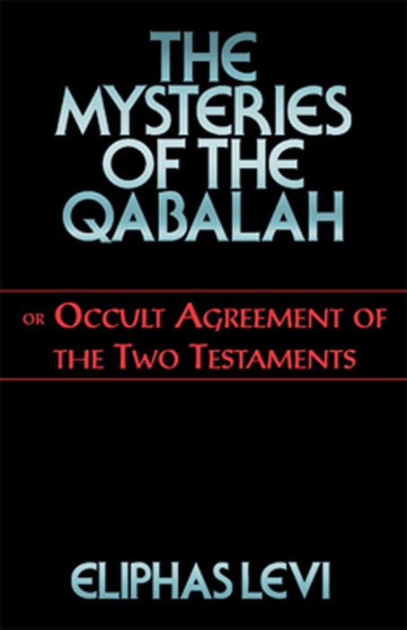 The Mysteries of the Qabalah