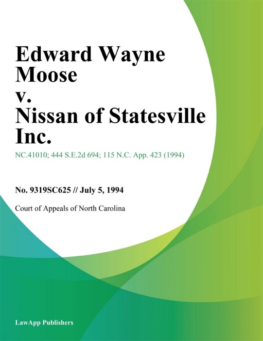 Edward Wayne Moose V. Nissan Of Statesville Inc.