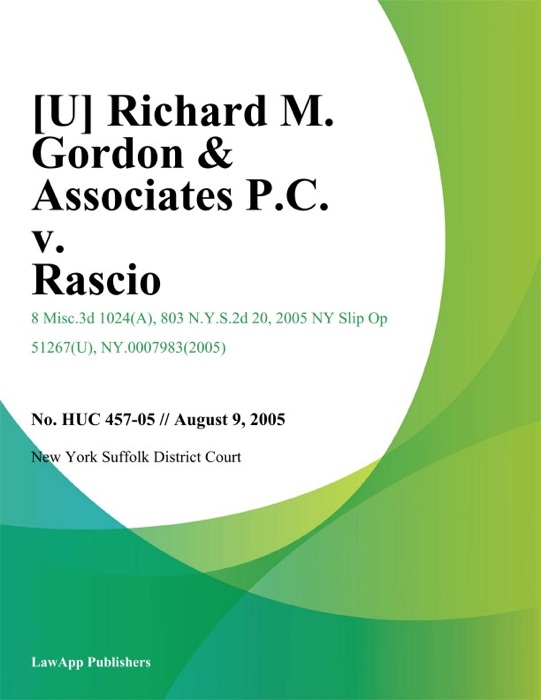 Richard M. Gordon & Associates P.C. v. Rascio