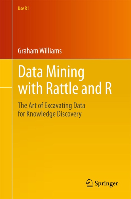 Data Mining with Rattle and R