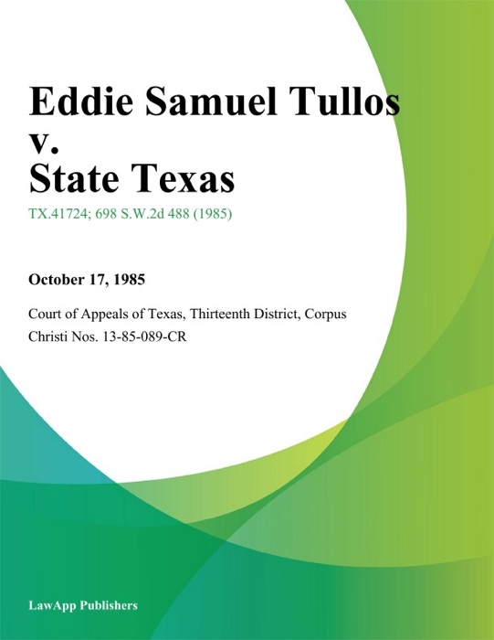 Eddie Samuel Tullos v. State Texas