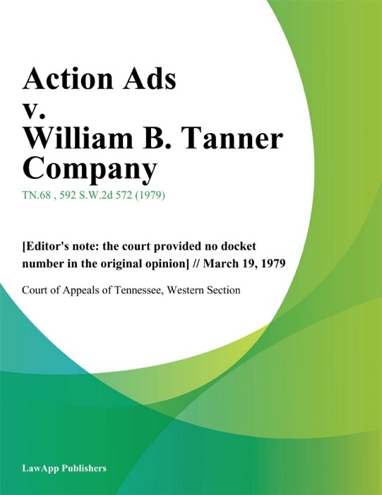 Action Ads v. William B. Tanner Company