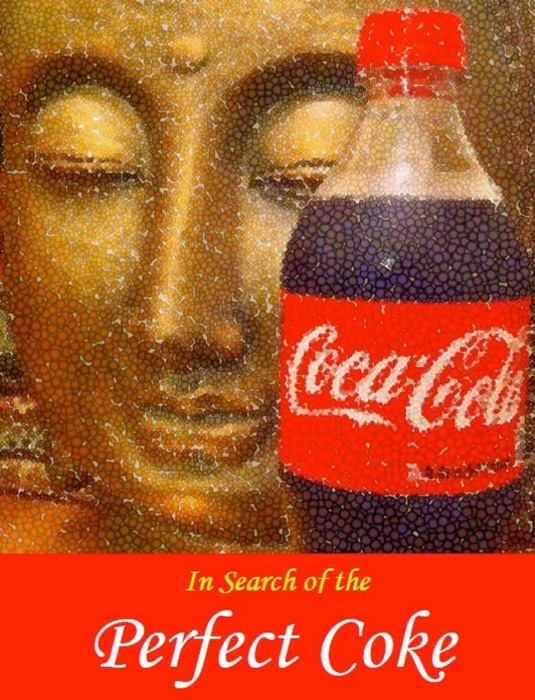 In Search of the Perfect Coke