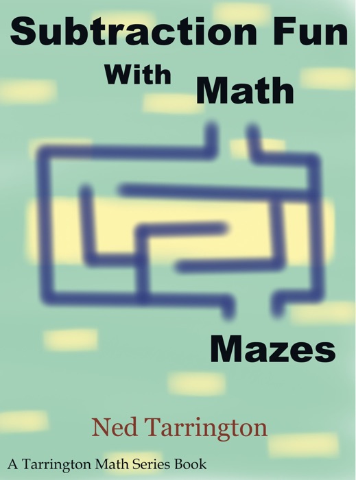 Subtraction Fun With Math Mazes