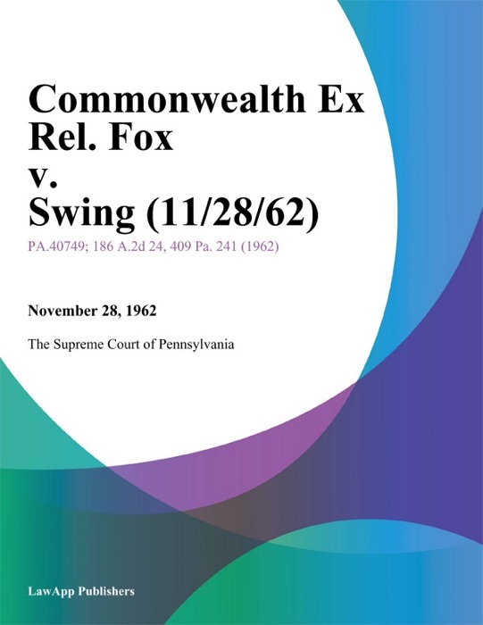 Commonwealth Ex Rel. Fox v. Swing