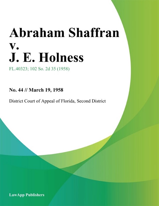 Abraham Shaffran v. J. E. Holness