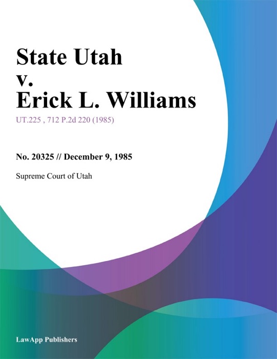State Utah v. Erick L. Williams