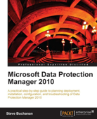 Microsoft Data Protection Manager 2010 - Steve Buchanan