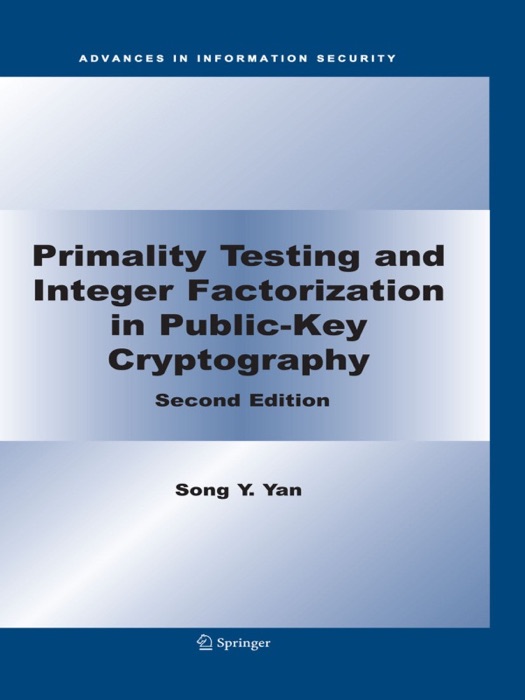 Primality Testing and Integer Factorization in Public-Key Cryptography