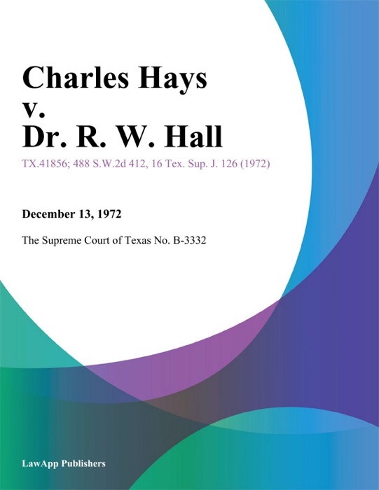 Charles Hays v. Dr. R. W. Hall