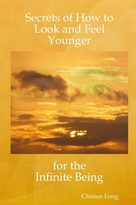 Secrets of How to Look and Feel Younger