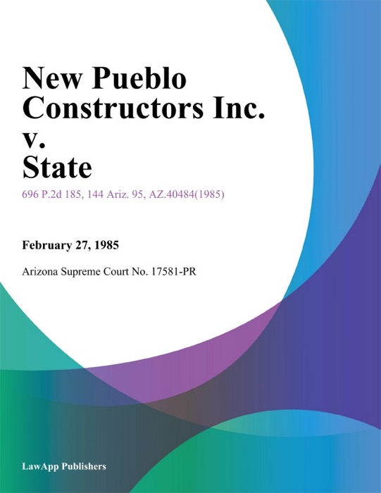 New Pueblo Constructors Inc. V. State