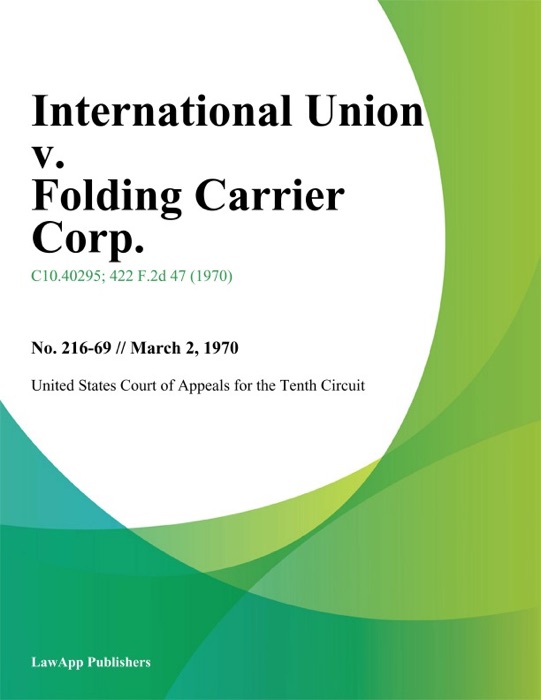 International Union v. Folding Carrier Corp.