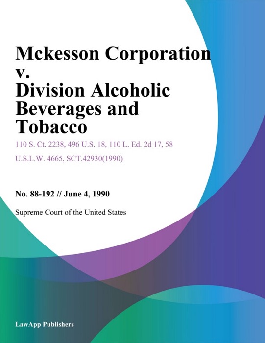 Mckesson Corporation v. Division Alcoholic Beverages and Tobacco