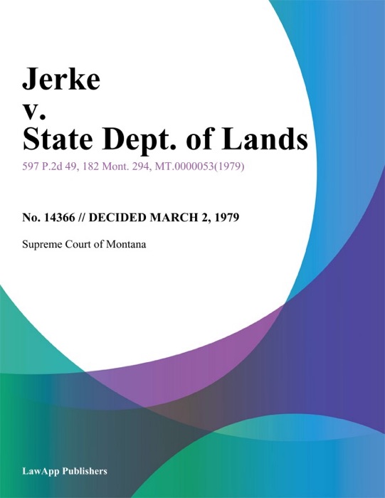 Jerke v. State Dept. of Lands