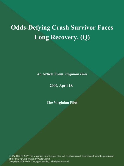 Odds-Defying Crash Survivor Faces Long Recovery (Q)