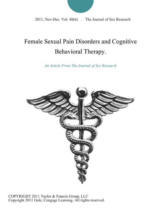 Female Sexual Pain Disorders and Cognitive Behavioral Therapy.