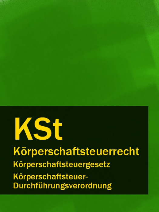 Körperschaftsteuerrecht - KSt