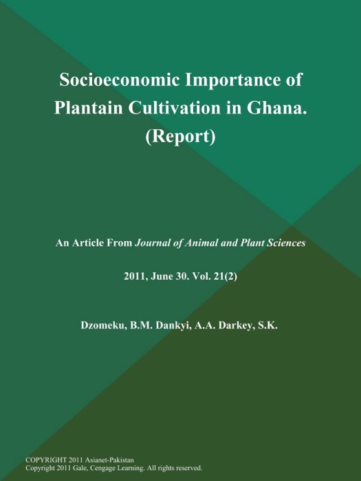 Socioeconomic Importance of Plantain Cultivation in Ghana (Report)