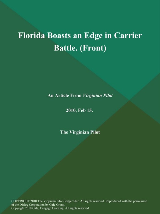 Florida Boasts an Edge in Carrier Battle (Front)